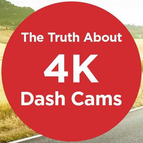 4K Madness: The Truth about 4K Dash Cams - - BlackboxMyCar Canada