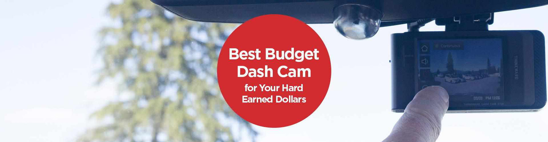 Best Budget Dash Cams for Your Hard-Earned Dollars - - BlackboxMyCar Canada