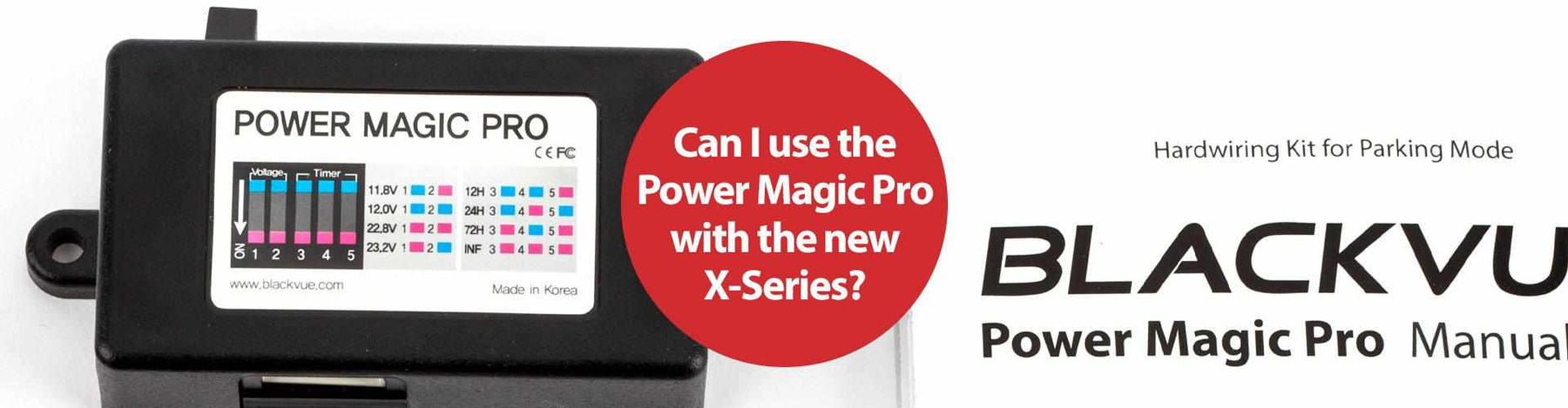 Blackvue X-Series: battery pack, hardwiring kit or PMP? - - BlackboxMyCar Canada