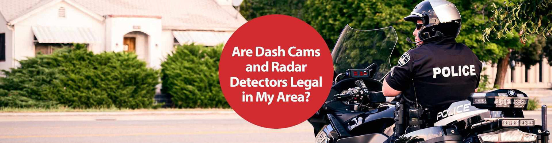 Dash Cam and Radar Detector Laws You Need to Know - - BlackboxMyCar Canada