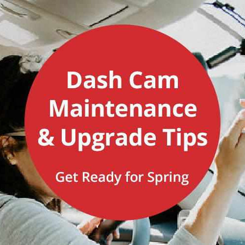 Dash Cam Maintenance and Upgrade Tips - - BlackboxMyCar Canada