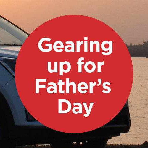 Gearing up for Father's Day - - BlackboxMyCar Canada