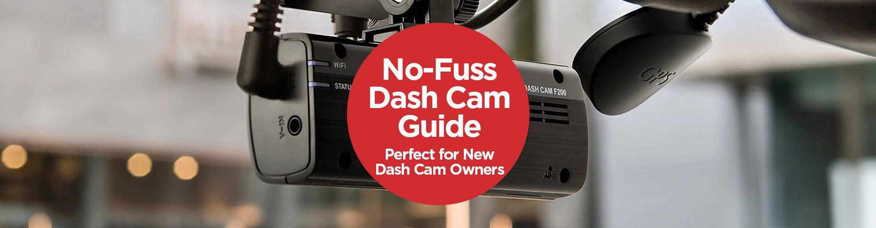 No-Fuss Guide to Dash Cams - - BlackboxMyCar Canada