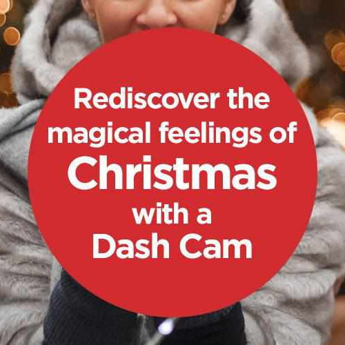 Rediscover the magical feelings of Christmas...with a dash cam - - BlackboxMyCar Canada